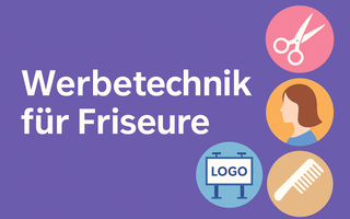 Werbetechnik für Friseure – Sichtbarkeit, Stil & Vertrauen am Salon - Picura GmbH