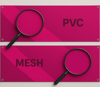 Der Vergleich: PVC Banner vs. Mesh Banner